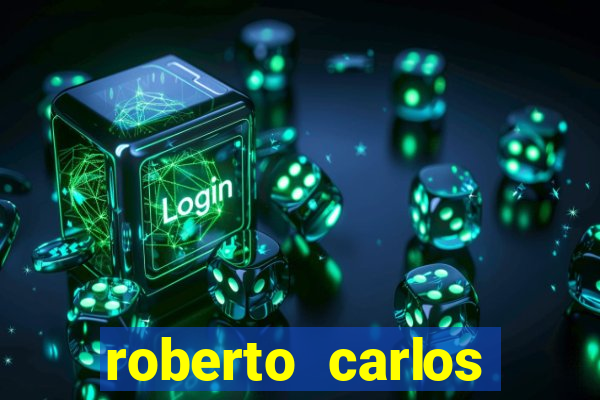 roberto carlos jogador fortuna